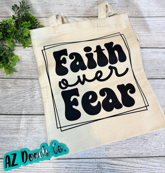 Faith Over Fear Tote Bag